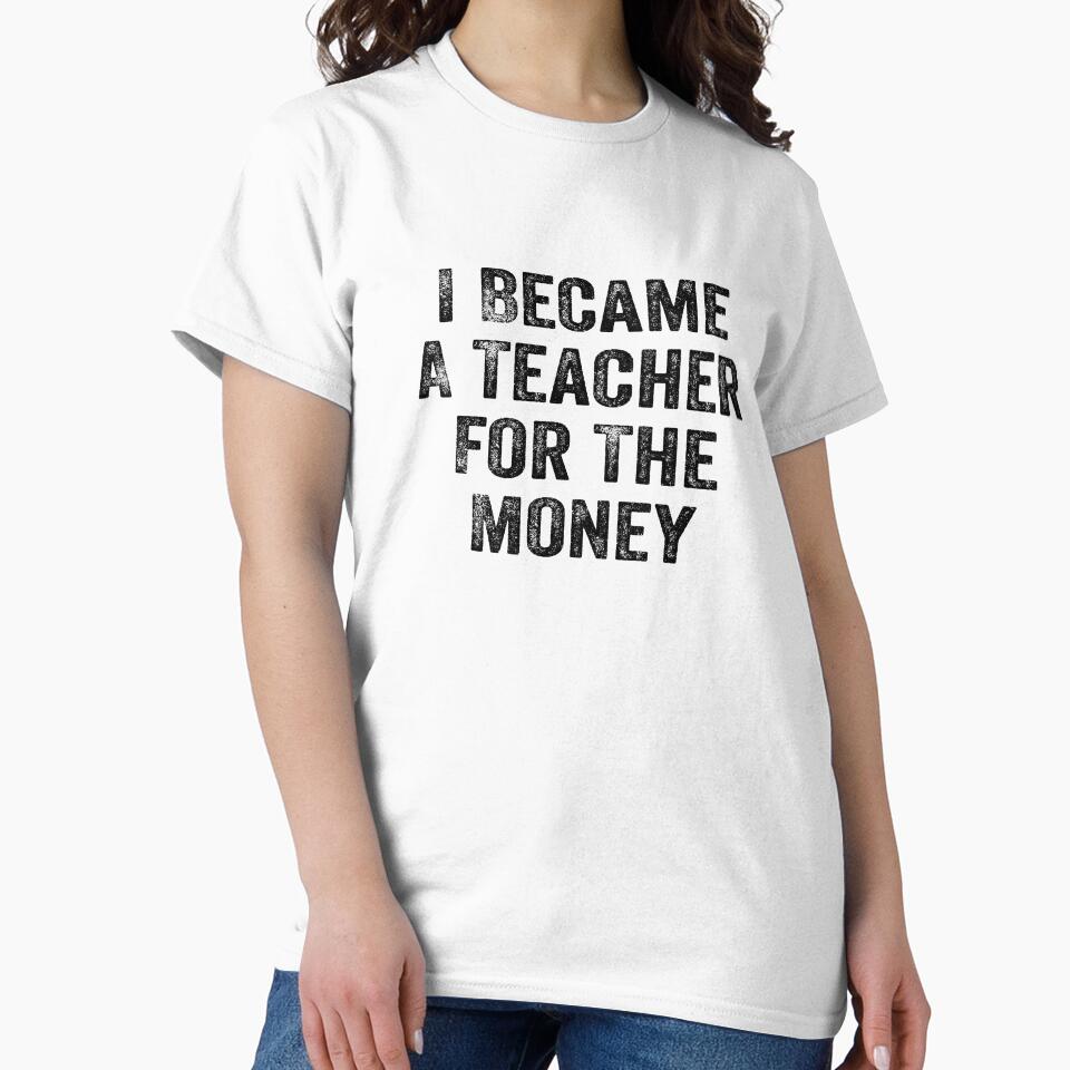 Funny Retro I Became A Teacher For The Money And Fame White Lie Party by ‪Anas Talbi‬‏