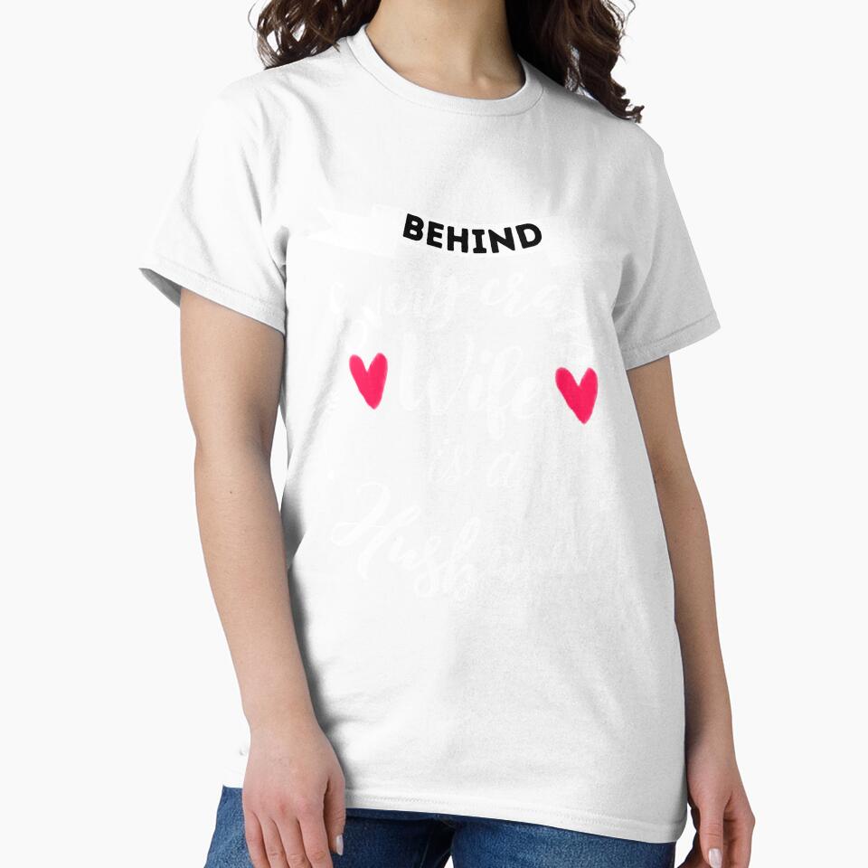Funny wife and husband quote,Behind every Crazy Wife is a Husband,funny saying Design by behappysiempre