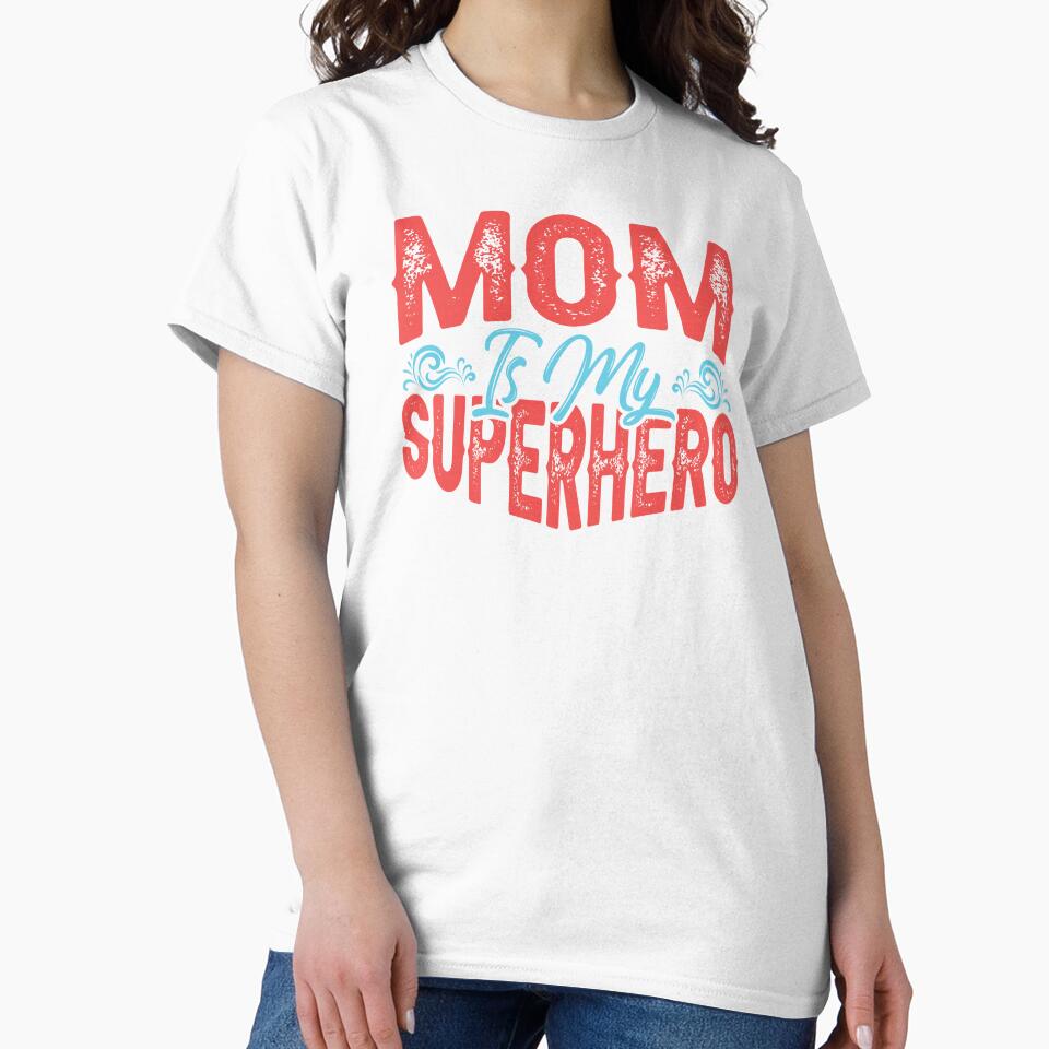 Mom is my Sueprhero, best best gift for anyone whos loves their mother by FelkMariShop