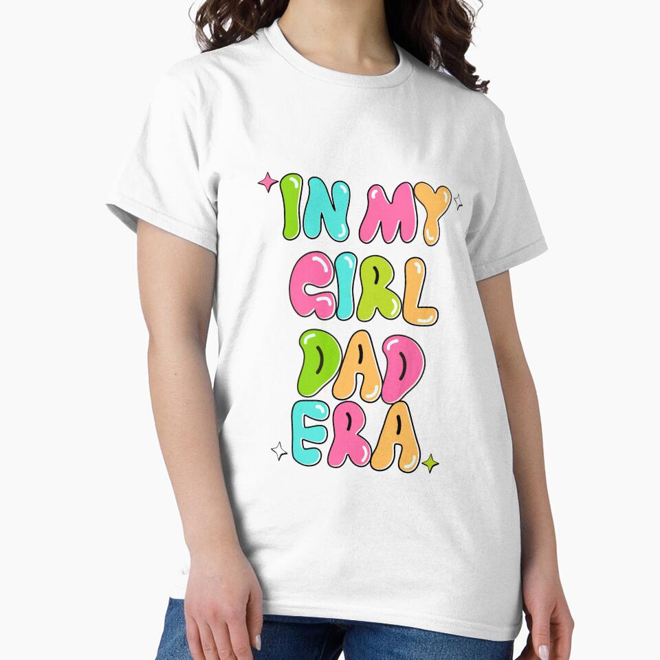 In My Girl Dad Era by Giftspire