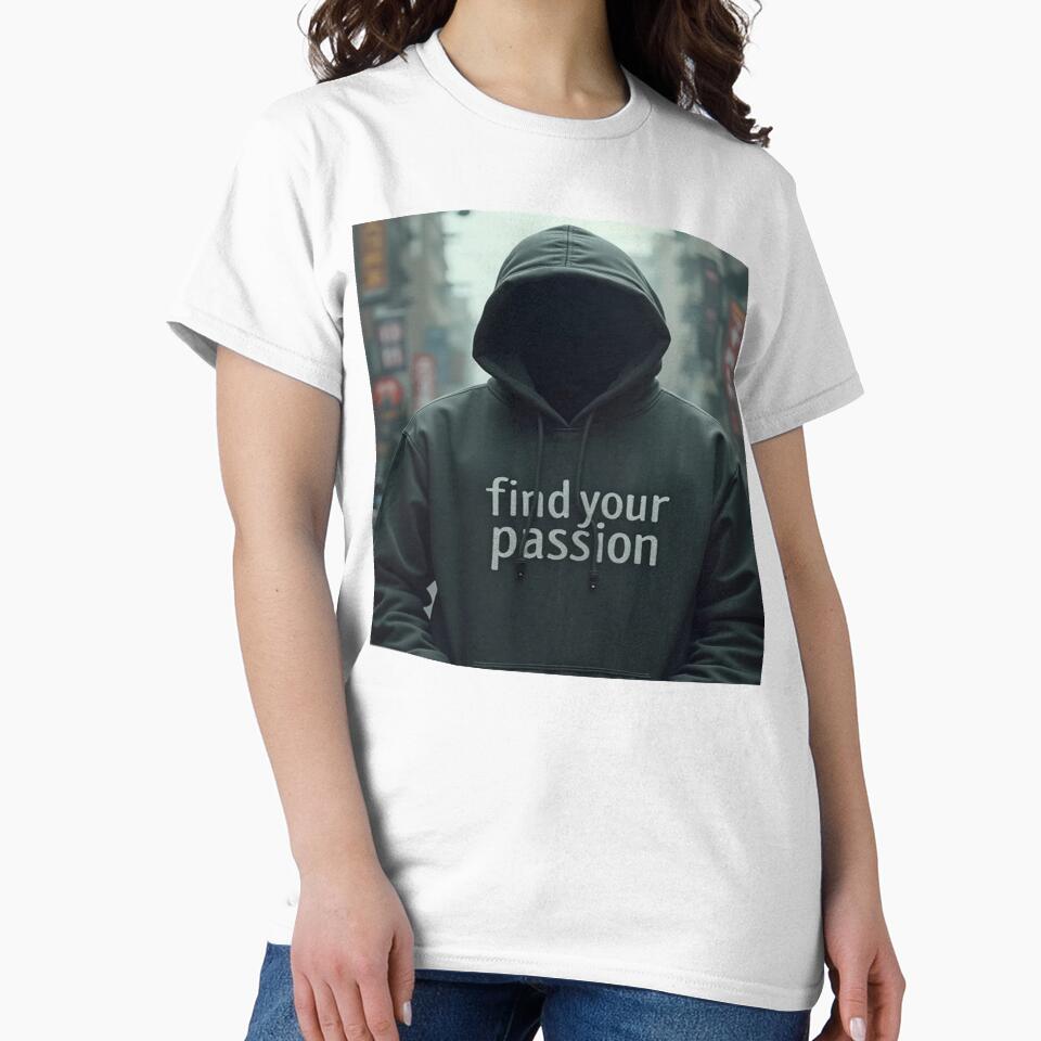 Find Your Passion Hoodie Design by StreetWave01