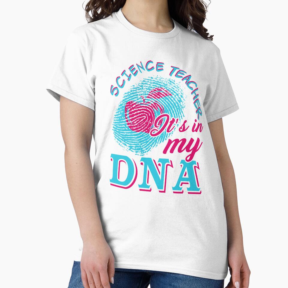 Science Teacher It's In My DNA by UnknownArtistt