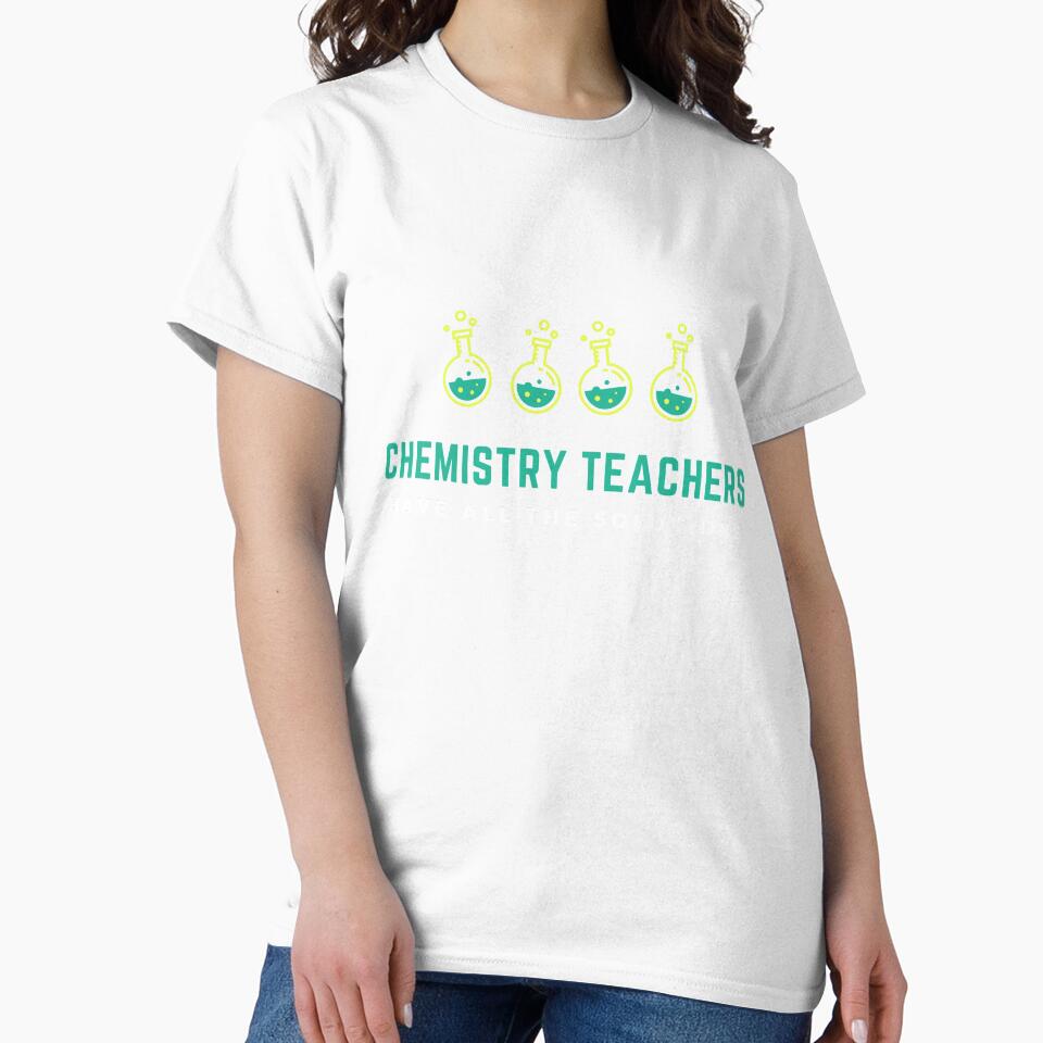 Chemistry Teachers Have All the Solutions by friendlyspoon