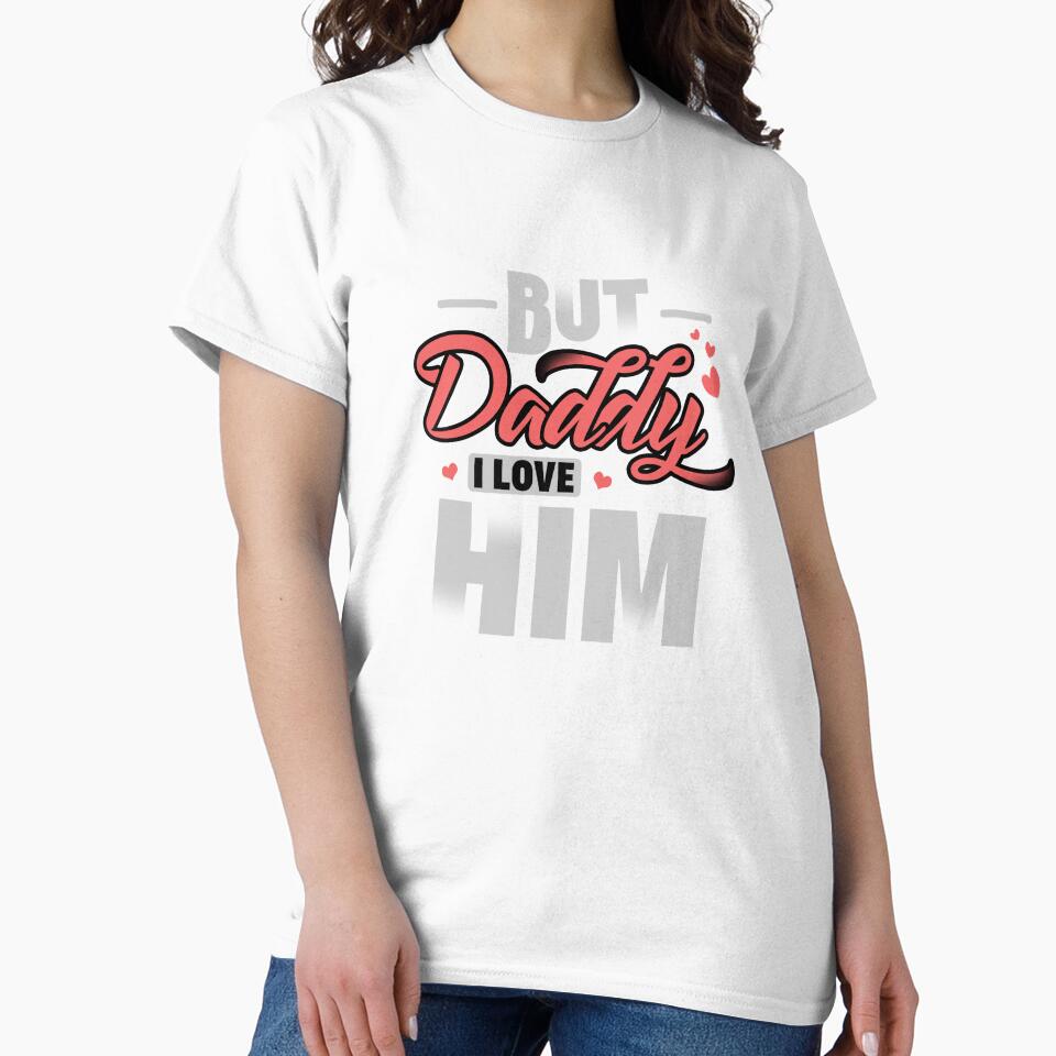 But Daddy I Love Him by Promochoc