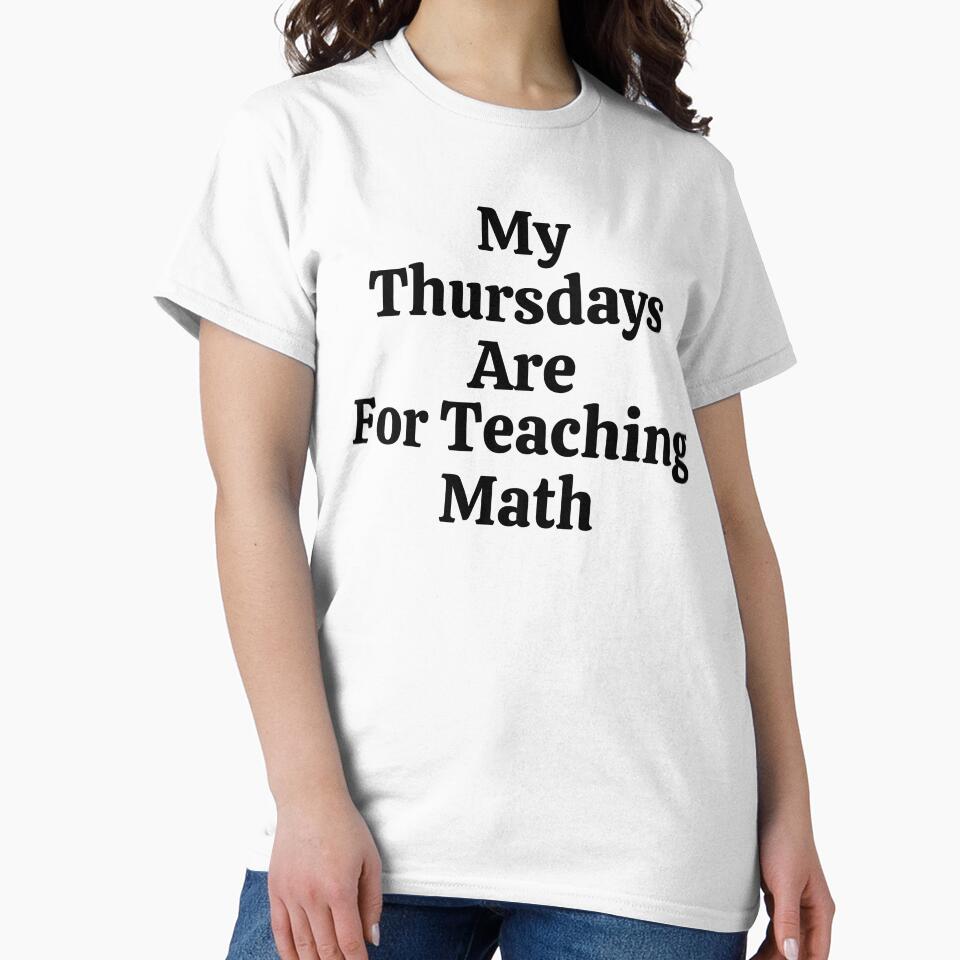 My Thursdays Are For Teaching Math - Funny Math by usaworld