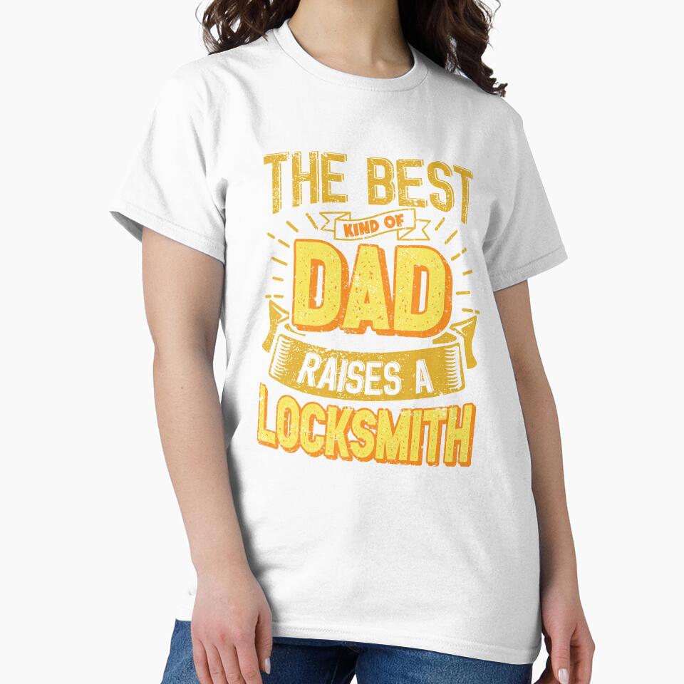 This Great Gifts For Dad From Daughter - The Best Kind Of Dad Raises a Locksmith - Unique gift for him your Father or Husband by Orange Pieces