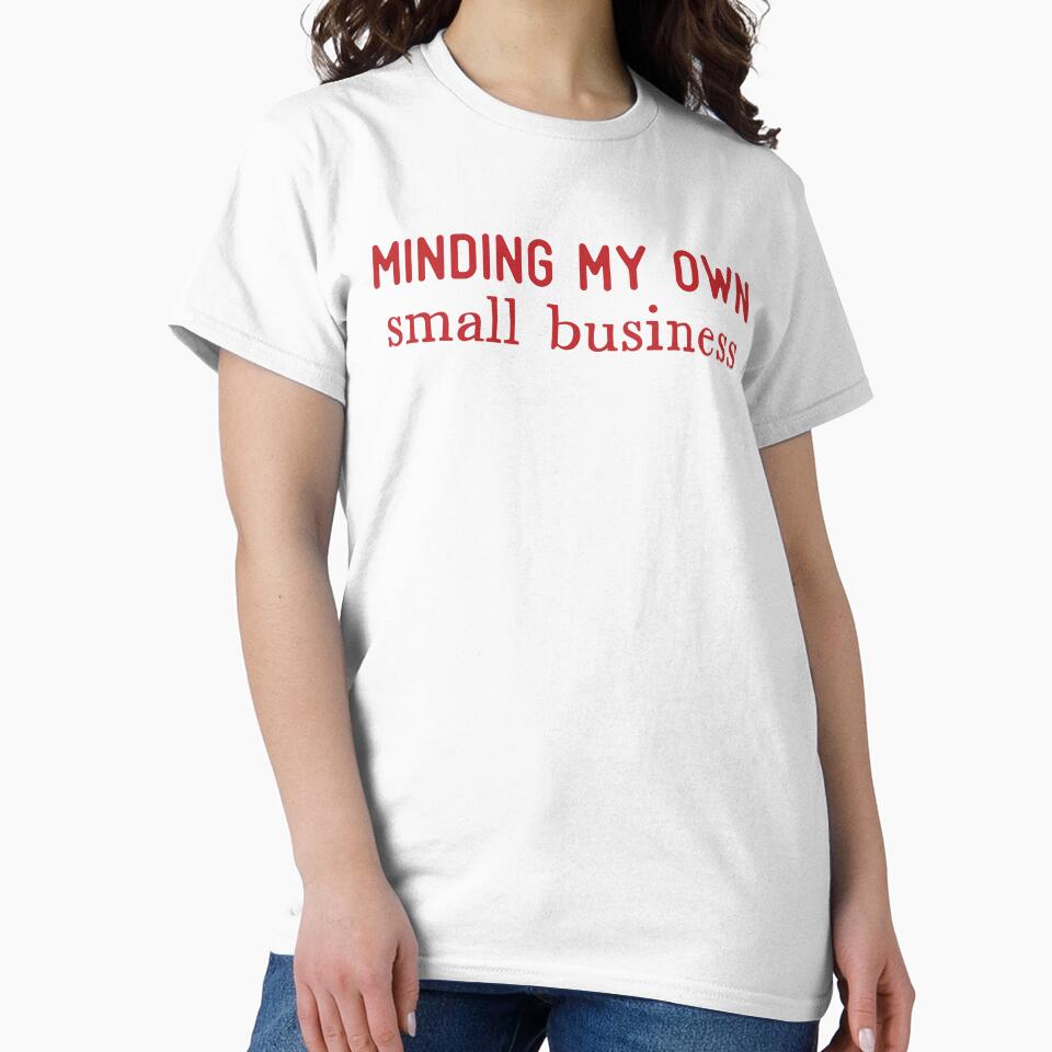 Minding My Own Small Business by S Cube Design