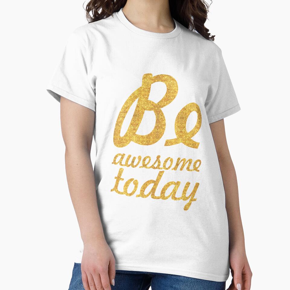 Be awesome today - Inspirational Quote by Powerofwordss