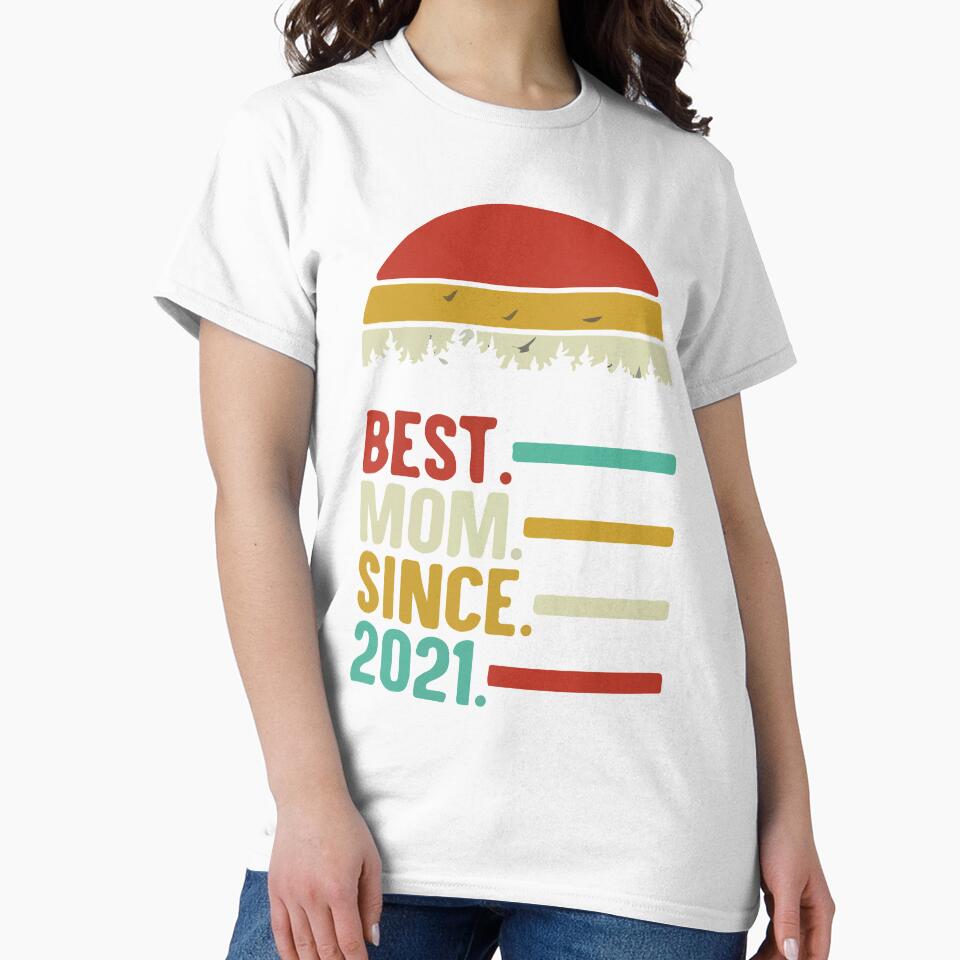 Best Mom Since 2021 by Boss of Art