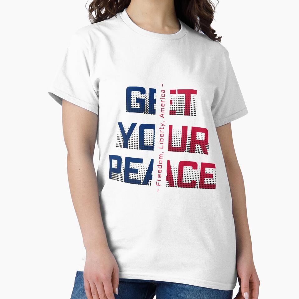 "Get Your Peace" American Patriotic Tee by warrior3hsan