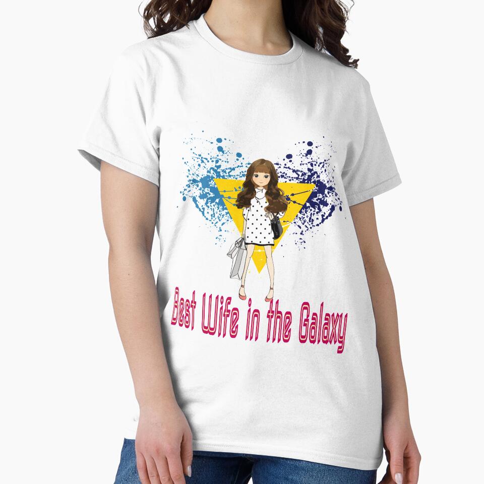 Best Wife in the Galaxy Universe Cosmos on the Planet Earth Sweet Wifey by tengamerx