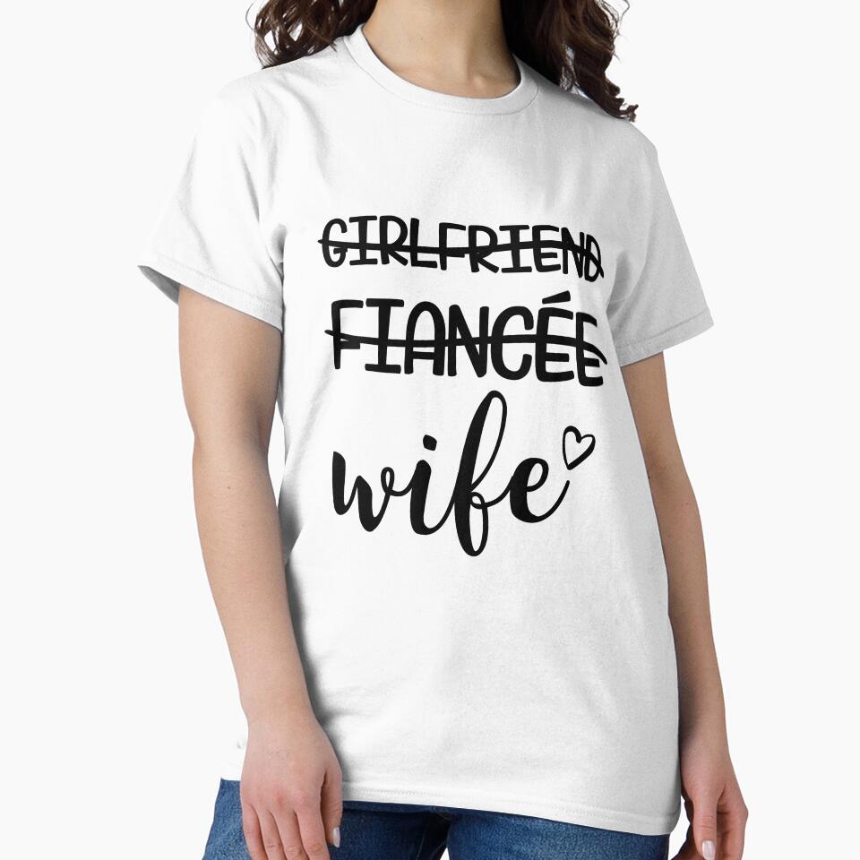 Girlfriend, Fiance, Wife | For Bride, Bachelorette by Cisic