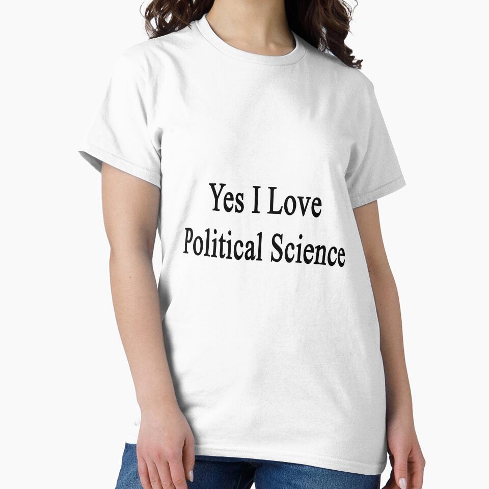 Yes I Love Political Science by supernova23