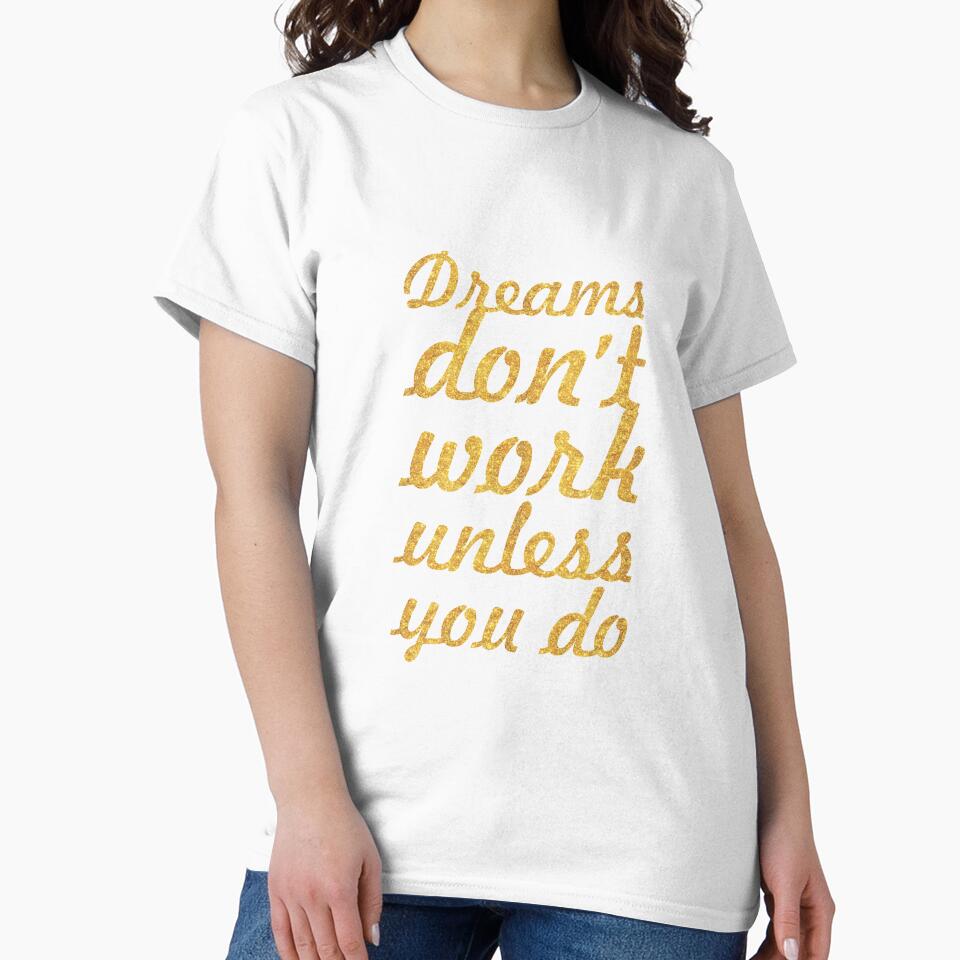 Dreams don't work... Inspirational Quote by Powerofwordss