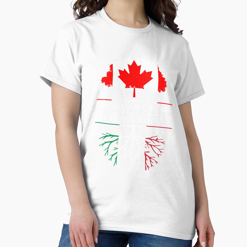 Canadian Grown with Italian Roots   Italy Design by ockshirts
