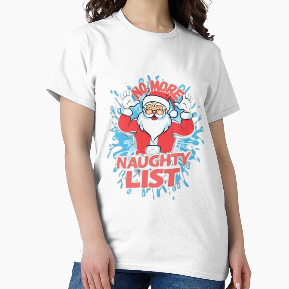 No more Naughty List (Christmas Humor T-shirt) by Biz PNG