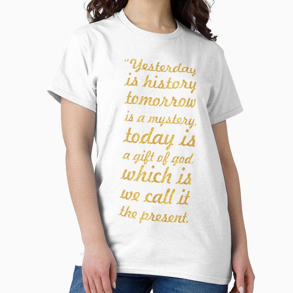 Yesterday is history... Inspirational Quote by Powerofwordss