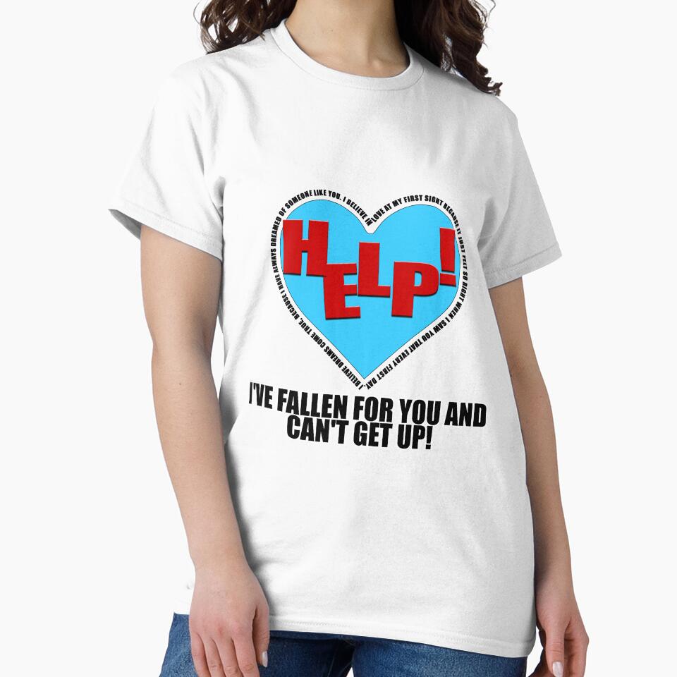 Corny Gifts For Wife - Help! I've Fallen For You And Can't Get Up! by findgreatshirts