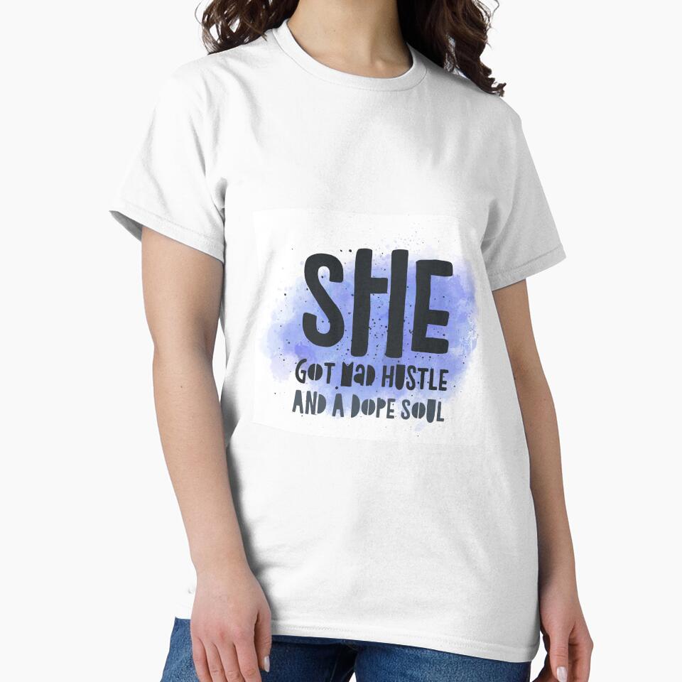 She Got Made Hustle And A Dope Soul by theworld2021