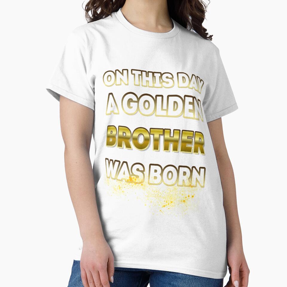 On This Day a Golden Brother Was Born by Reda678