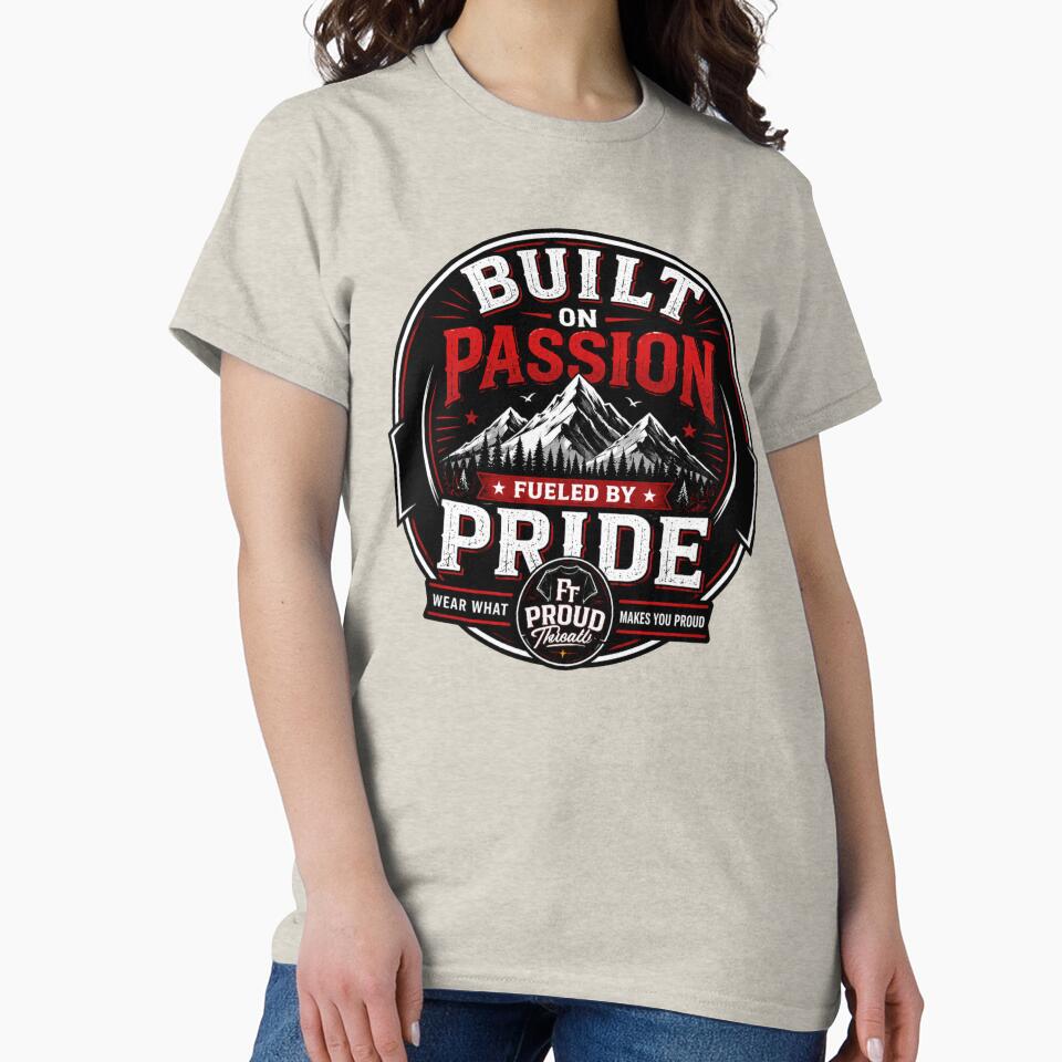 Built on Passion Fueled by Pride Brand Logo by Proud Threads