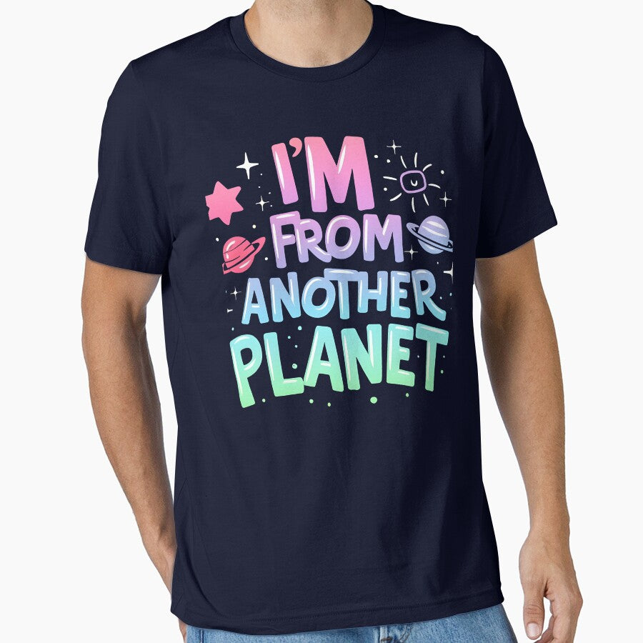 I come from another planet / COLOR SHIRT ONLY by Toms Tee