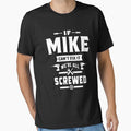 If Mike Can't Fix it We're All Screwed Gift by cidolopez