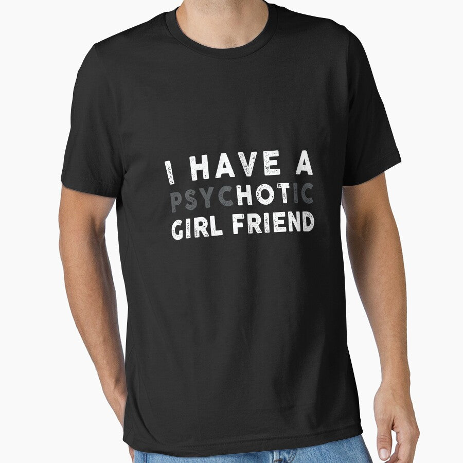 I have a psychotic girl friend by ArtVibeDesign