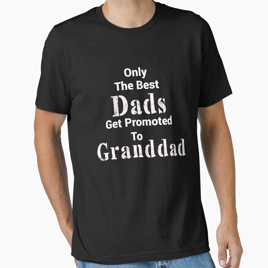 Only The Best Dads Get Promoted To Granddad Gifts For Grandpa by Hna789