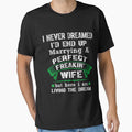 I Never Dreamed I'd End Up Marrying A Perfect Freakin' Wife by Bolerovo