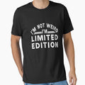 i'm not weird i'm limited edition shirt by aghlessan