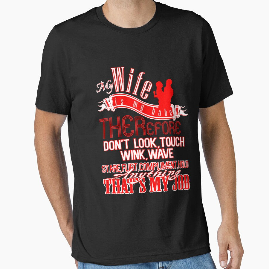My Wife Is My Babe T shirt by Mill8ion