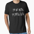 i am not weird i am limited edition by shaderepublic
