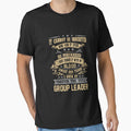 Group Leader T Shirt - Forever The Title Job Gift Item Tee by celiagomez456