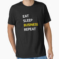 Eat Sleep Business Repeat by CatArtStore
