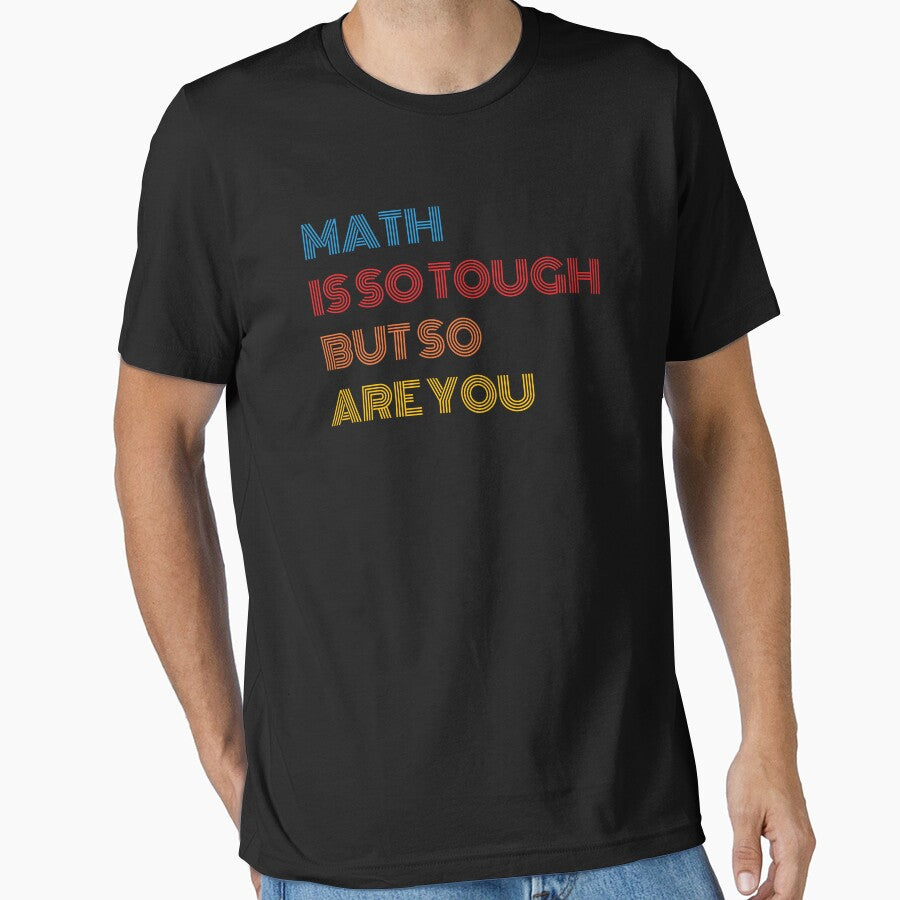 Math is So Tough But So Are You Vintage by MouDantArts