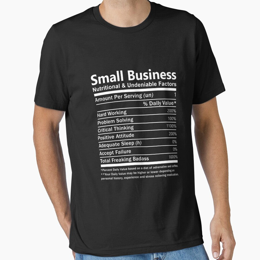 Small Business T Shirt - Nutritional and Undeniable Factors Gift Item Tee by slinkardru