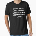Funny Wife Quote: Make Rules Just For Satisfaction Breaking Them Later, Funny Sayings For Women by AMINE  ★★★★★