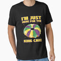 I'm Just Here for the King Cake - Mardi Gras by HROC