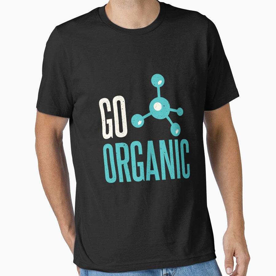 Organic Chemistry Chemist Funny Go Organic by jaygo