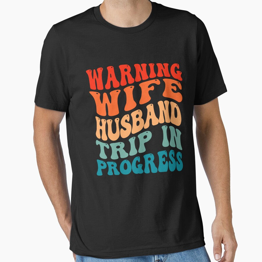 Warning Wife Husband Trip In Progress by OX-tright
