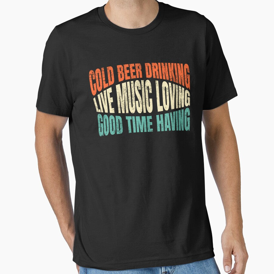 Cold Beer Drinking Live Music Loving Good Time Having by jadenalmente