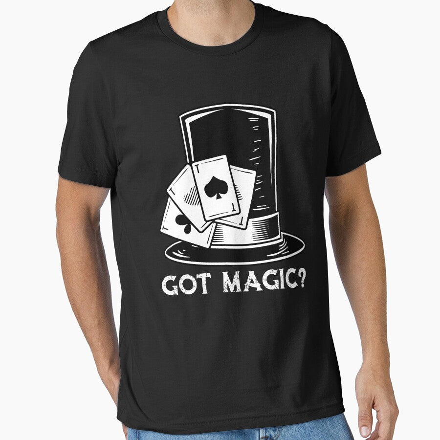 Got Magic Illusions Magic Tricks Magician's Hat Magic Card by Nessshirts