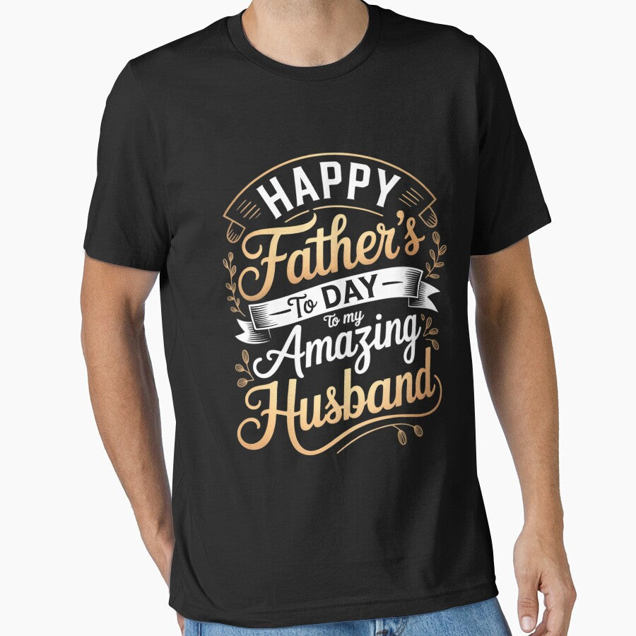 Happy Father's Day to My Amazing Husband Father's Day Quote by ForestMmost