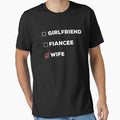Girlfriend, Fiancee, Wife T-Shirt, Valentine Day Shirt, Couple Love T-Shirt, Gift For Boyfriend, Gift For Girlfriend, Love Tee Bride shirt by aymob