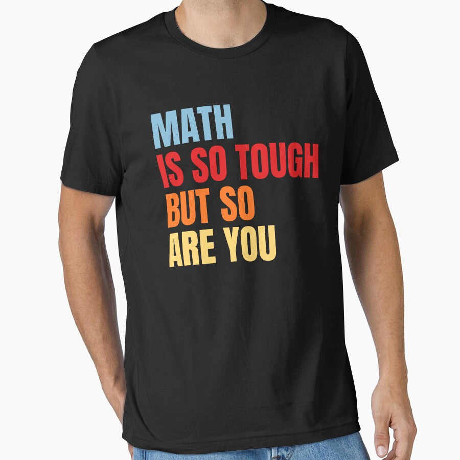 Math is So Tough But So Are You Inspirational Math by MouDantArts