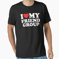 I Love My Friend Group by shitpostee