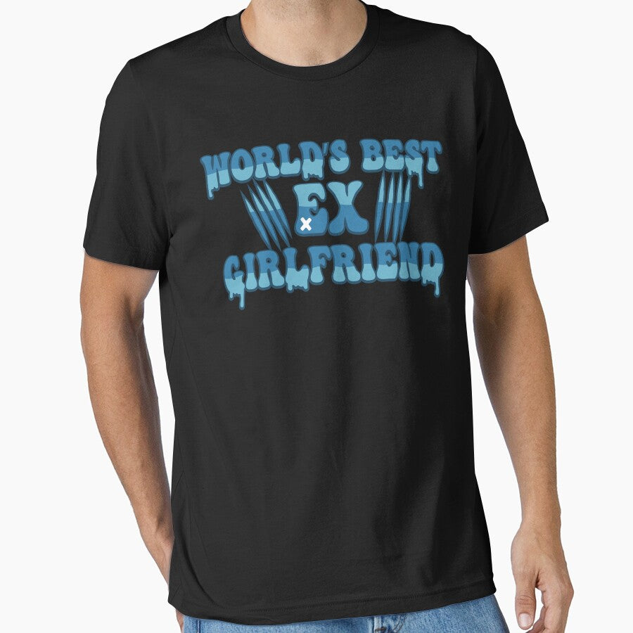 Worlds Best Ex Girlfriend by THROUGH-LIFE