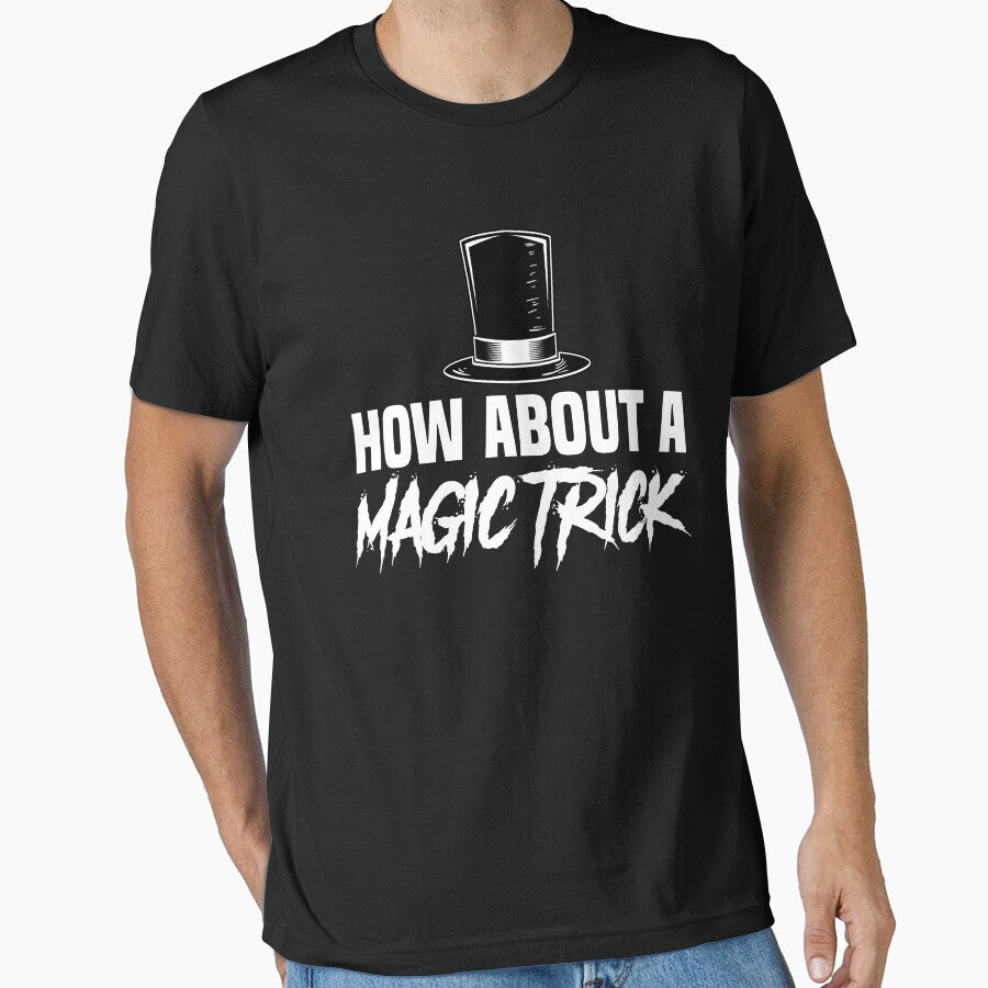 How About a Magic Trick Magician Magic Card Illusions by Nessshirts