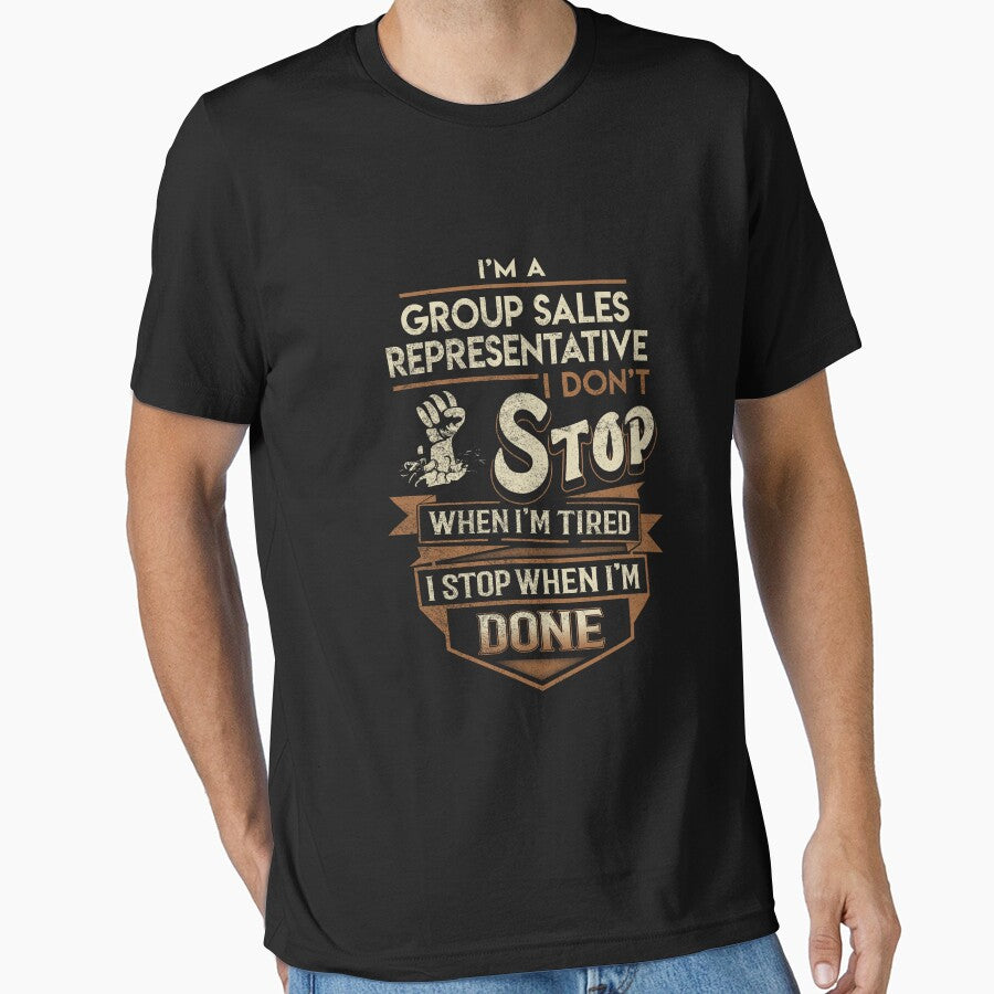 Group Sales Representative T Shirt - I Stop When Done Job Gift Item Tee by natalinedk